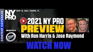 2021 New York Pro Preview Show with Ron Harris amp The Boston Mass Jose Raymond [upl. by Alleunam]