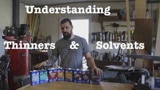 Understanding solvents amp thinners  Informational [upl. by Ehsiom]