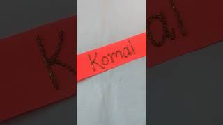 Komal💗 name calligraphylettering writing diy calligraphy youtubeshorts shorts trending love [upl. by Aneehsal]