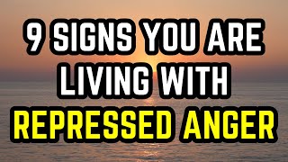 9 Signs You Are Living with Repressed Anger And Its Affecting Your Mental Health [upl. by Bithia137]