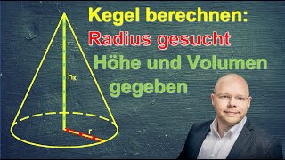 Kegel Radius berechnen wenn Höhe und Volumen vorgegeben sind  einfach erklärt [upl. by Nylssej]