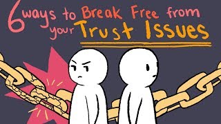 How to Deal With Trust Issues [upl. by Akirrehs]