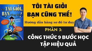 PHẦN 3 CÔNG THỨC 9 BƯỚC HỌC TẬP HIỆU QUẢSÁCH TÔI TÀI GIỎI BẠN CŨNG THỂ LÊ VĂN DŨNG SĐTD TRÌNH BÀY [upl. by Forlini]