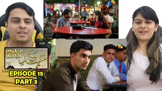 EhdeWafa Episode 15 Part 3 [upl. by Kragh]