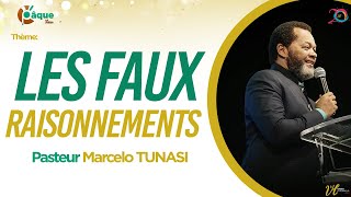 Les faux raisonnements  Pasteur Marcello Tunasi  CPaque 2022 Jour 3 [upl. by Ross684]