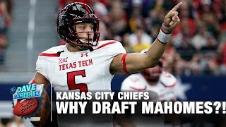 Why Did Chiefs Take Mahomes in 2017 NFL Draft  Dave Dameshek Football Program [upl. by Ever]