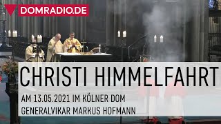 Christi Himmelfahrt im Kölner Dom 2021  Kapitelsamt mit Generalvikar Markus Hofmann [upl. by Haraj]