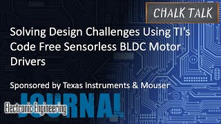 Solving Design Challenges Using TIs Code Free Sensorless BLDC Motor Drivers  TI and Mouser [upl. by Iharas517]