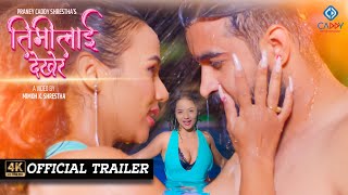 Timlai Dekhera  Official Trailer  Sonica Rokaya Bikash Lamichhane  Praney Shrestha [upl. by Catlaina]