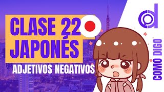 Clase 22 Negación de Adjetivos en Japonés [upl. by Llehsal]