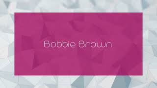 Bobbie Brown  appearance [upl. by Haswell85]