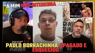 CADÊ PAULO BORRACHINHA  CAIO BORRALHO “NÃO FAZ SENTIDO ESSA LUTA COM ELE”  UFC 310 [upl. by Amlev]