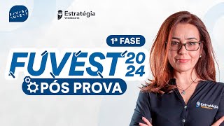 FUVEST 2024 1ª FASE – Pós prova [upl. by Ettenuj]