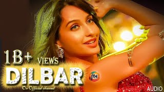 DILBAR 🔥 AUDIO Lyrical John Abraham Nora Fatehi  Satyameva Jayate [upl. by Most]