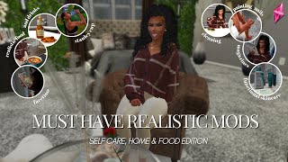 40 MUST HAVE Realistic Mods 2024 Self Care Home amp Food Edition  The Sims 4 [upl. by Tigram]