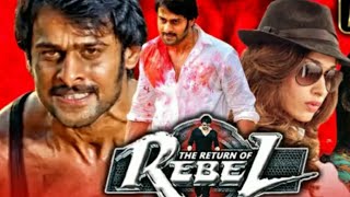 Rebel The Return Movie Hindi Actin Khatarnak viralvideotrendingrebelhindi1080p [upl. by Dnana248]