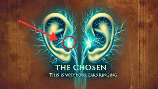 Why Chosen Ones Ears Ringing  Revealed [upl. by Saidee]