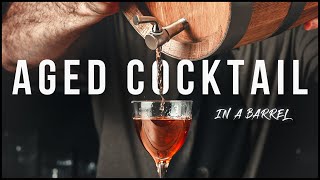 Barrel Aged Cocktails for beginners [upl. by Liuqnoj]