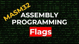 Flags  MASM32 Assembly Programming [upl. by Anel]