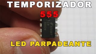 Temporizador 555 LED Parpadeante [upl. by Canon]