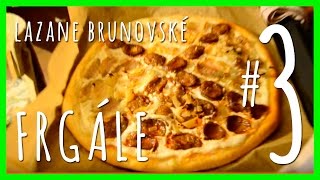 Recepty na Frgále  Lazane Brunovské part 3 Slovak Food Recipes [upl. by Valdis]