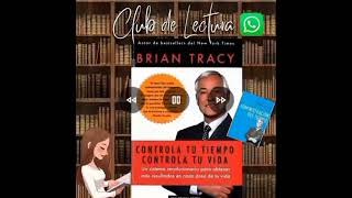 Lectura  Administración del tiempo Brian Tracy 1 y 2 [upl. by Nidla644]