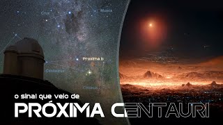 Proxima Centauri b O INTRIGANTE SINAL que chegou do sistema estelar mais perto do Sol [upl. by Chasse201]