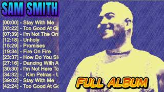 SAM SMITH FULL ALBUM NO IKLAN NO ADS [upl. by Shulamith653]