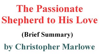 The Passionate Shepherd to His Love  Poem by Christopher Marlowe  Brief Summary [upl. by December]