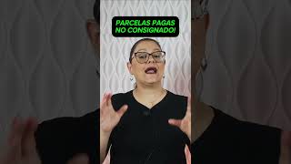 🔴 PARCELAS PAGAS no CONSIGNADO INSS   ANIELI EXPLICA  SHORTS [upl. by Nyer565]