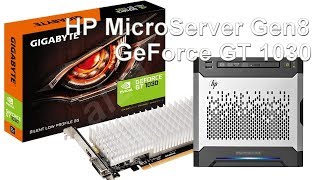 How to install a big GeForce 1030 into a HP MicroServer [upl. by Refenej]