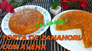 🍞PAN o TORTA DE ZANAHORIA Y AVENA🍞 Receta Saludable Facil sin horno [upl. by Aztinay]