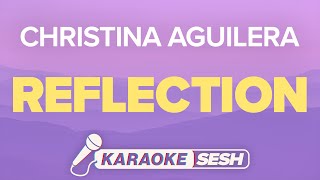 Christina Aguilera  Reflection Karaoke [upl. by Ernald94]