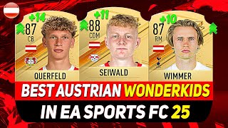 EA FC 25 WONDERKIDS 🇦🇹 ✸ BEST YOUNG AUSTRIAN TALENTS IN CAREER MODE ft SEIWALD WIMMER QUERFELD [upl. by Chaudoin6]