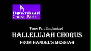 Hallelujah Chorus  Handel Tenor Part Emphasized [upl. by Seldan]