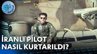 İranlı Pilot Nasıl Kurtarıldı  NTV Belgesel [upl. by Atled]