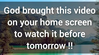 🎉 God brought this video on your home screen to watch it before tomorrow 💯 Gods message for you [upl. by Feucht]