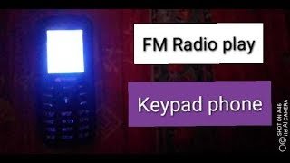 How to play FM RADIO in keypad mobile FM radio in micromax keypad phone FM radio [upl. by Maurene176]