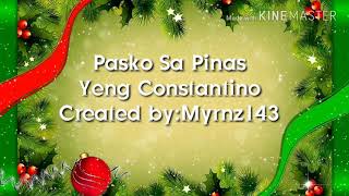 Pasko Sa PinasYeng Constantino Lyrics [upl. by Enrica]