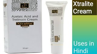 Xtralite mild cream Azelaic acid and Tretinoin cream uses in Hindi [upl. by Anemix]