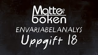 Envariabelanalys  Uppgift 18 [upl. by Ume]