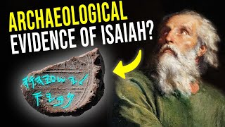 Archaeological Evidence for the Bible and Book of Mormon Prophet Isaiah [upl. by Heppman]