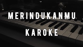 MERINDUKANMU  DMASIV  KAROKE [upl. by Fesoy]