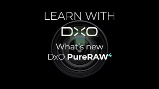 DxO PureRAW 4What’s new in version 4 [upl. by Kirad]