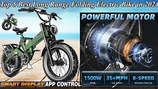 Top 5 Best Long Range Folding Electric Bike in 2024  Samart Display and app Control [upl. by Thorlie]