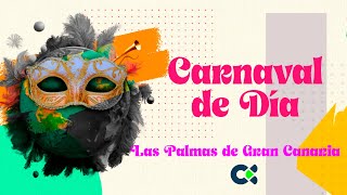 Carnaval de Día 22  Las Palmas GC 2024 [upl. by Ahsuat]