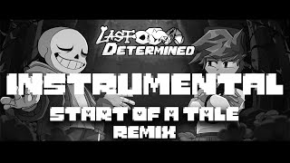 FNF LAST DETERMINED  START OF A TALE REMIX  instrumental [upl. by Asertal]