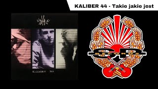 KALIBER 44  Takie jakie jest OFFICIAL AUDIO [upl. by Devehcoy]