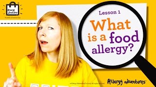 Lesson 1 What is a food allergy Allergy Adventures Workshop for schools [upl. by Brott]