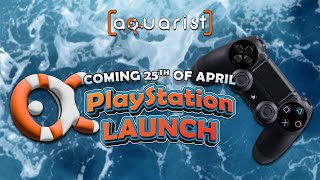 Aquarist  Playstation Launch Trailer [upl. by Ahsinom]